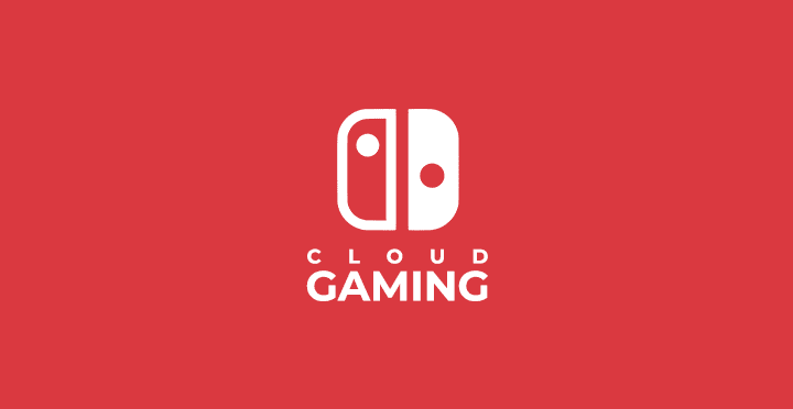 Nintendo Switch Cloud Gaming.